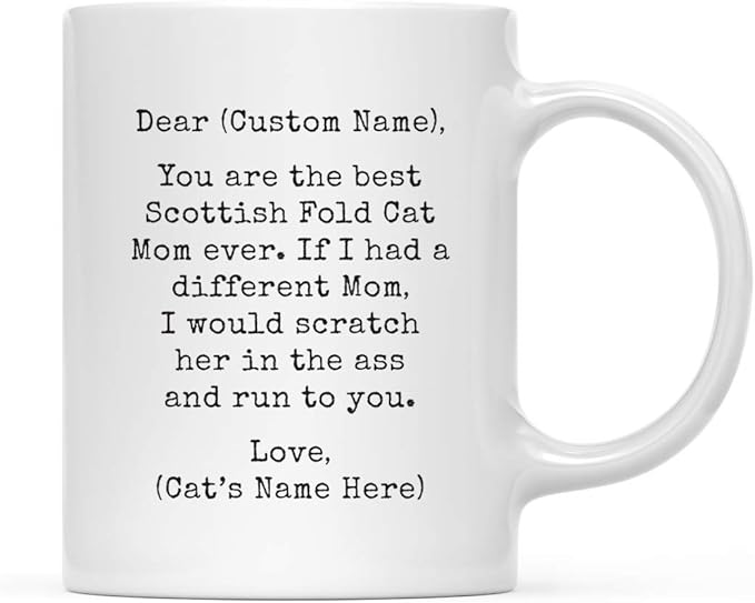 Andaz Press Personalized Funny Mom 11oz. Coffee Mug Gag Gift, Best Scottish Fold Cat Mom, Scratch in Ass and Run to You, 1-Pack, Custom Cat Lover's Christmas Birthday Ideas, Includes Gift Box