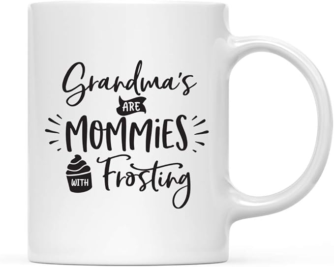 Andaz Press Mother's Day 11oz. Ceramic Coffee Tea Mug Gift for Mom, Grandma's are Mommies With Frosting, 1-Pack, Birthday Christmas Gift Ideas