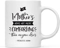 Andaz Press Mother's Day 11oz. Ceramic Coffee Tea Mug Gift for Mom, A Mother's Arms are More Comforting Than Anyone Else's, Princess Diana, 1-Pack, Birthday Christmas Gift Ideas