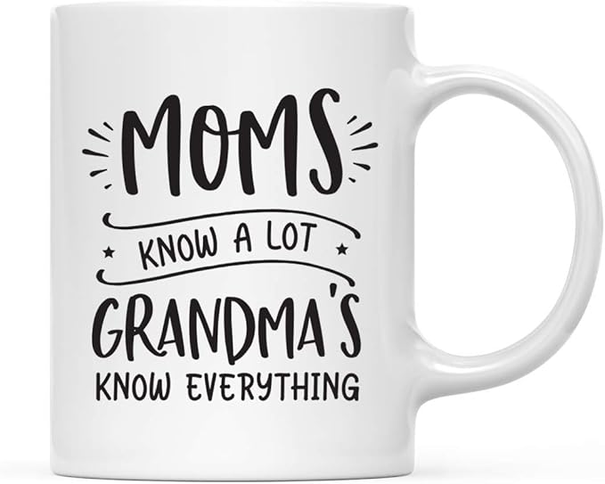 Andaz Press Mother's Day 11oz. Ceramic Coffee Tea Mug Gift for Mom, Moms Know a Lot, Grandma's Know Everything, 1-Pack, Birthday Christmas Gift Ideas