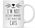 Andaz Press Funny Cat Lover 11oz. Ceramic Coffee Tea Mug, I'm Not Socially Awkward I Just Really Like Cats, 1-Pack, for Cat Mom, Birthday Christmas Ideas, Includes Box