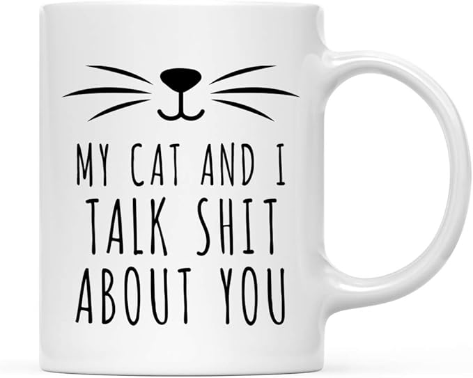 Andaz Press Funny Pet Lover 11oz. Ceramic Coffee Tea Mug, My Cat And I Talk Shit About You, 1-Pack, For Cat Mom, Birthday Christmas Ideas, Includes Box All About Cats