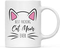 Andaz Press Funny Cat Lover 11oz. Ceramic Coffee Tea Mug, Best Fucking Cat Mom Ever, 1-Pack, for Cat Mom, Birthday Christmas Ideas, Includes Box
