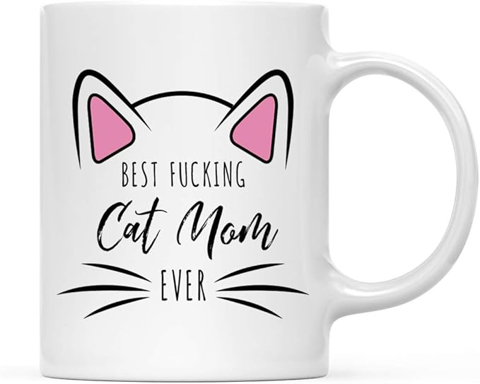 Andaz Press Funny Cat Lover 11oz. Ceramic Coffee Tea Mug, Best Fucking Cat Mom Ever, 1-Pack, for Cat Mom, Birthday Christmas Ideas, Includes Box