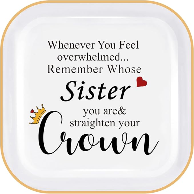 PUDDING CABIN Sister Birthday Gift Jewelry Dish – Remember Whose Sister You Are & Straighten Your Crown – Inspirational Trinket Tray for Big or Little Sister Mother’s Day Christmas Graduation Present