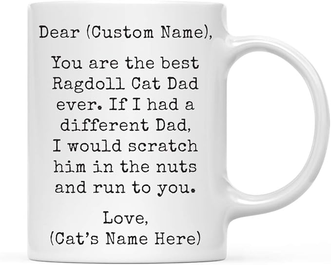 Andaz Press Personalized Funny Dad 11oz. Coffee Mug Gag Gift, Best Ragdoll Cat Dad, Scratch in Nuts and Run to You, 1-Pack, Custom Cat Lover's Christmas Birthday Ideas, Includes Gift Box
