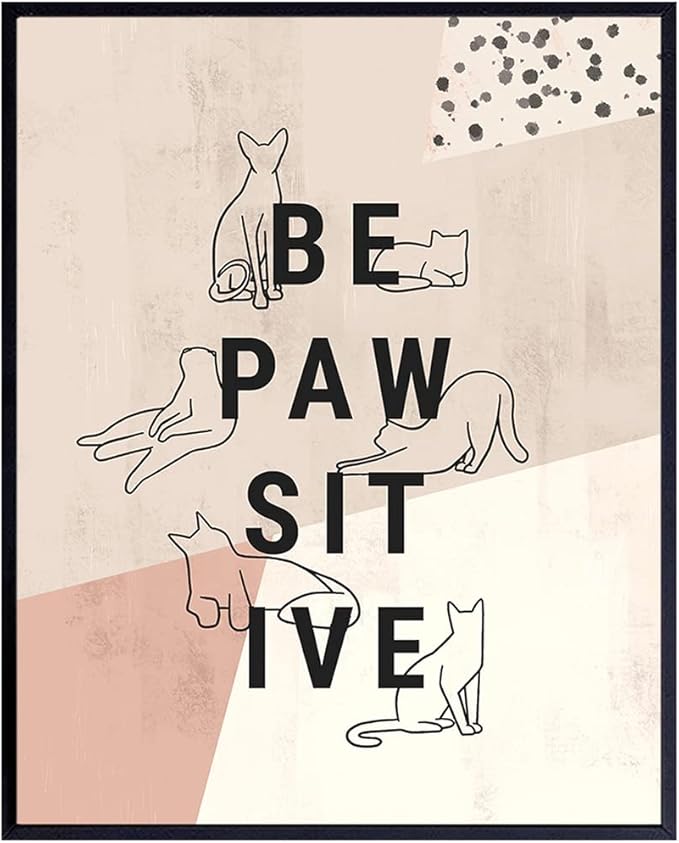 Inspirational Cat Art Wall & Decor - Cat Lover Gifts for Women - Cute Motivational Kiity Posters 8x10 - Aesthetic Abstract Minimalist Mid Century Modern Kitten Decor - Be Positive Geometric Line Art