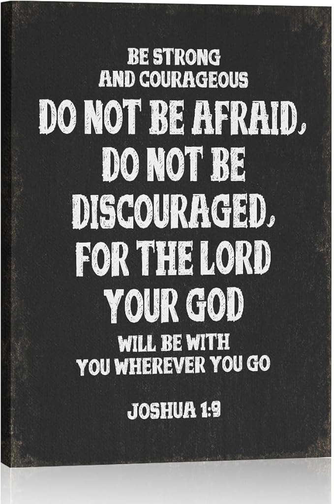 Bible Verse Framed Canvas Wall Art, Be Strong and Courageous Joshua 1 9 Wall Art Decor, Inspirational Quote Poster Modern Decor for Home Living Room Bedroom Office, Christian Gifts for Women 11.4"x15"