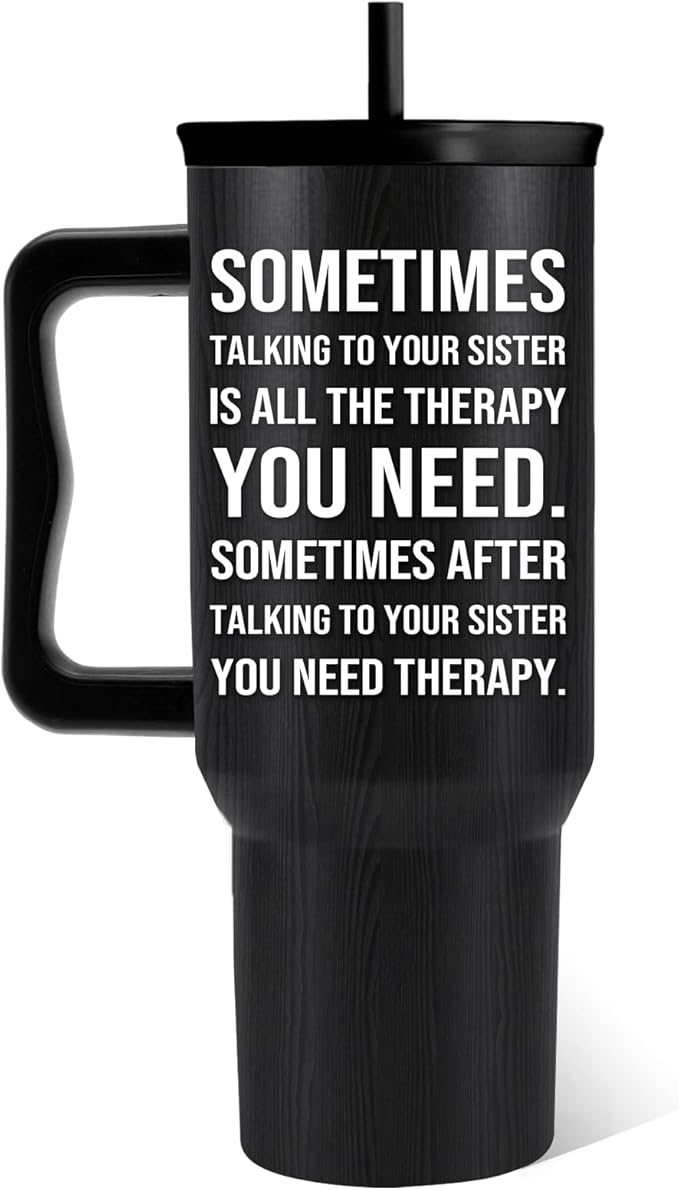 Sisters Gifts Sometimes Talking to Your Sister ls All the Therapy You Need, 40 Oz Friendship Tumbler For Women, Best Sisters Friends Tumbler With Handle, Birthday Gifts For Women Bestie Best Friends