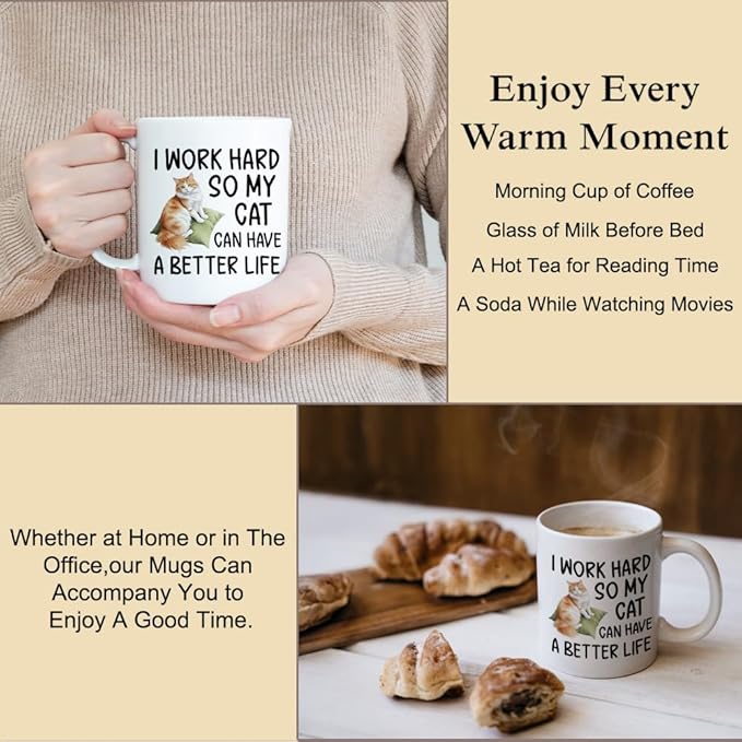DYJYBMY I Work Hard So My Cat Can Have A Better Life Mug, Tea Mug With Funny Quote, Inspirational Birthday Gifts, Christmas Thanksgiving Gifts for Cat Lovers Moms Dads Coworkers Bosses Men Women