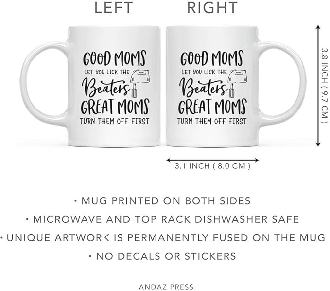 Andaz Press Mother's Day 11oz. Ceramic Coffee Tea Mug Gift for Mom, Good Moms Let You Lick the Beaters. Great Moms Turn Them Off First, Beaters Graphic, 1-Pack, Birthday Christmas Gift Ideas