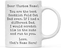 Andaz Press Personalized Funny Dad 11oz. Coffee Mug Gag Gift, Best Scottish Fold Cat Dad, Scratch in Nuts and Run to You, 1-Pack, Custom Cat Lover's Christmas Birthday Ideas, Includes Gift Box