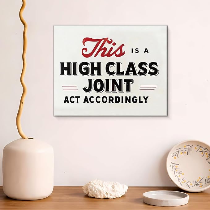 Funny Retro Home Canvas Wall Art This Is a High Class Joint Print Painting Homey Wall Decor for Home Entryway Living Room 8x10 Inches Framed