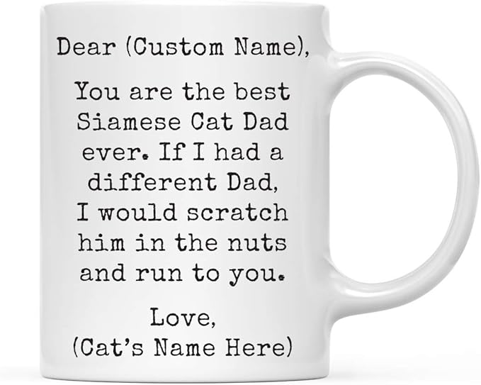 Andaz Press Personalized Funny Dad 11oz. Coffee Mug Gag Gift, Best Siamese Cat Dad, Scratch in Nuts and Run to You, 1-Pack, Custom Cat Lover's Christmas Birthday Ideas, Includes Gift Box
