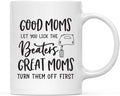 Andaz Press Mother's Day 11oz. Ceramic Coffee Tea Mug Gift for Mom, Good Moms Let You Lick the Beaters. Great Moms Turn Them Off First, Beaters Graphic, 1-Pack, Birthday Christmas Gift Ideas