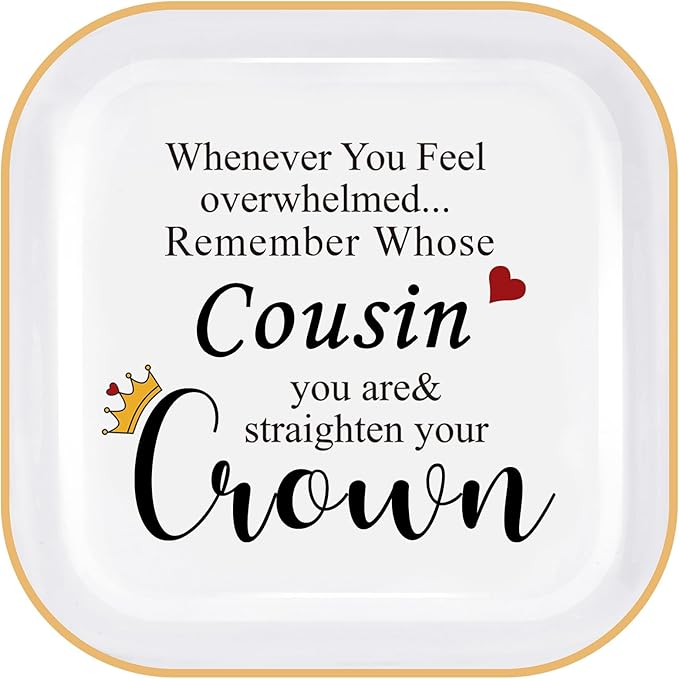 Cousin Gifts for Women Jewelry Dish Trinket Tray – Remember Whose Cousin You Are Straighten Your Crown – Cousins Birthday Gifts for Cousin Valentines Gift Mothers Day Graduation Christmas