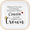 Cousin Gifts for Women Jewelry Dish Trinket Tray – Remember Whose Cousin You Are Straighten Your Crown – Cousins Birthday Gifts for Cousin Valentines Gift Mothers Day Graduation Christmas