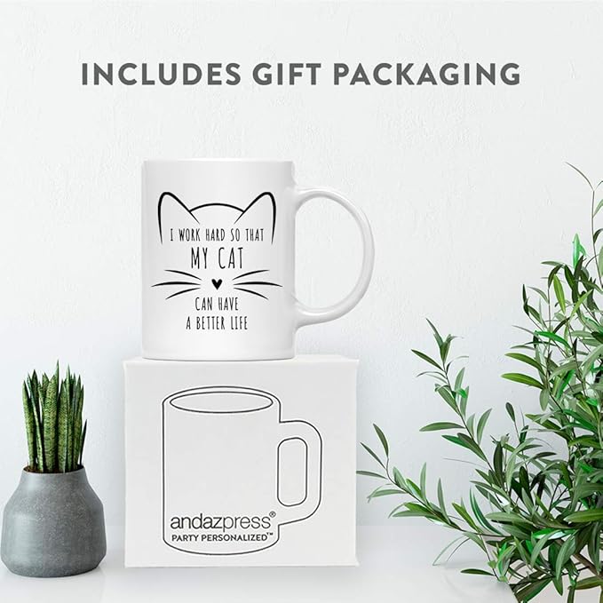 Andaz Press Funny Cat Lover 11oz. Ceramic Coffee Tea Mug, I Work Hard So That My Cat Can Have A Better Life, 1-Pack, for Cat Mom, Birthday Christmas Ideas, Includes Box