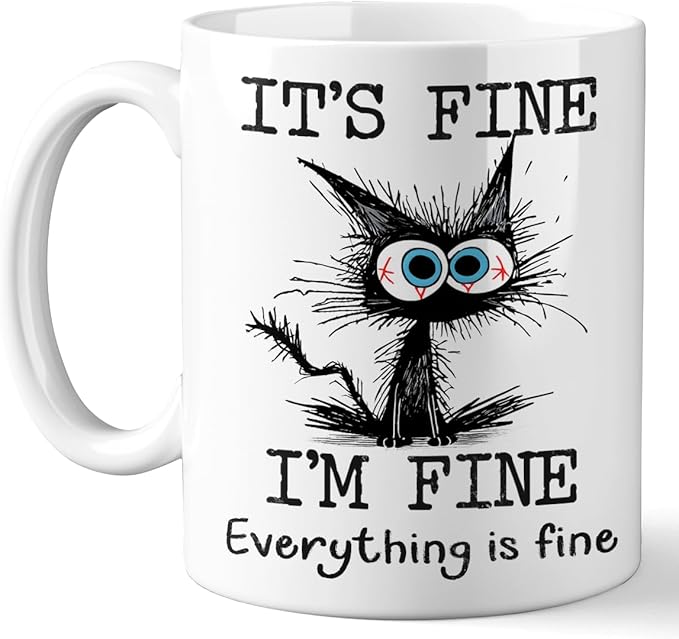 Funny Black Cat Coffee Cups, It’s Fine Everything is Fine, Christmas Birthday Gifts for Cat Lovers, Funny Coffee Mug for Women, Men, Humor Office Mug, 11 Oz Ceramic Coffee Mugs