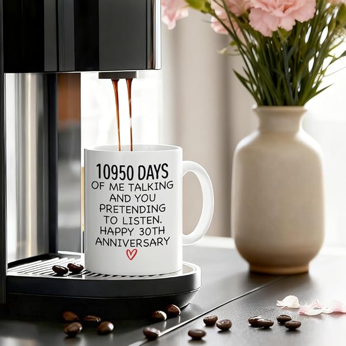 10950 Days Of Me Talking And You Pretending Ceramic Coffee Mug for Women Men, Funny 11oz Happy 30th Anniversary Cup, Funny Wedding Anniversary Birthday Gifts, 30th Year Valentine's Day Present