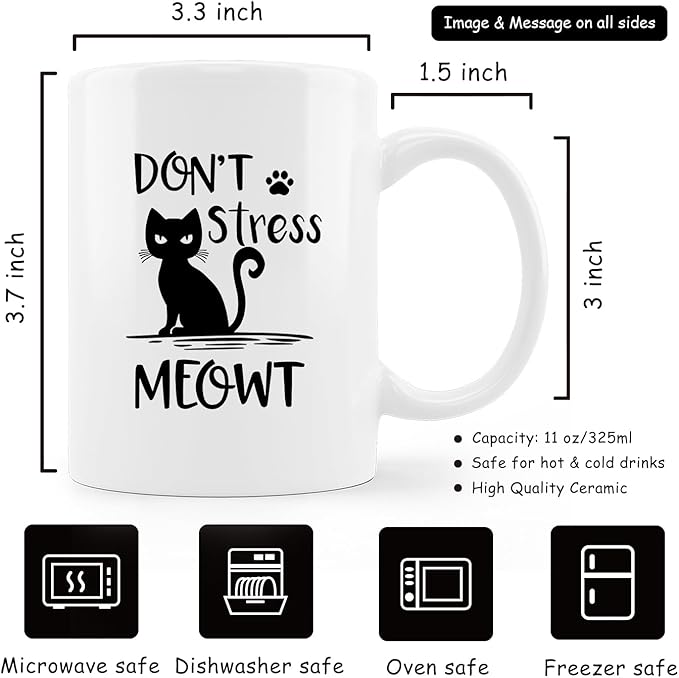 Cat Lovers Mugs - 11oz, Don't Stress Meowt Coffee & Tea Cup