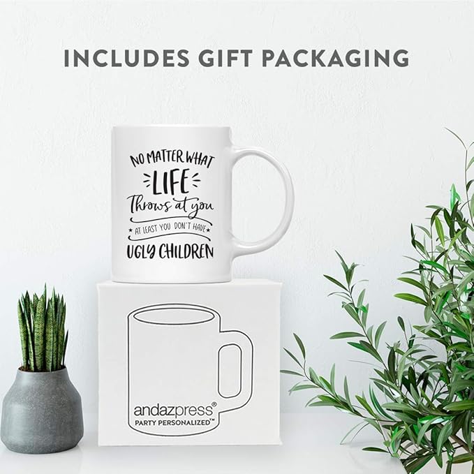 Andaz Press Mother's Day 11oz. Ceramic Coffee Tea Mug Gift for Mom, No Matter What Life Throws At You, At least You Don't Have Ugly Children, 1-Pack, Birthday Christmas Gift Ideas