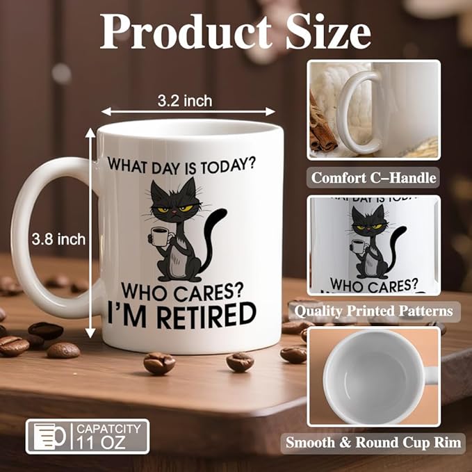 What Day Is Today Who Cares Ceramic Coffee Mug for Women Men, Funny Black Cat 11oz Coffee Cup Gifts for Coworker Cat Lover, Retirement Mug Gifts, Present To Retired People