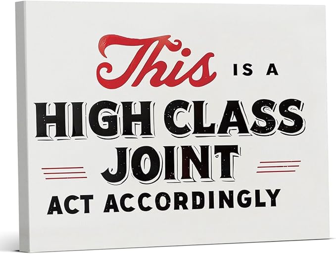 Funny Retro Home Canvas Wall Art This Is a High Class Joint Print Painting Homey Wall Decor for Home Entryway Living Room 8x10 Inches Framed