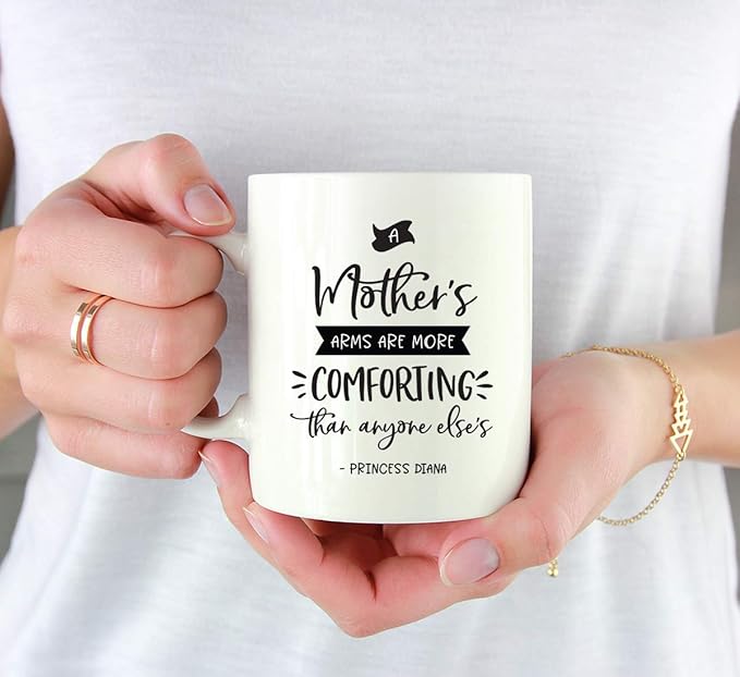 Andaz Press Mother's Day 11oz. Ceramic Coffee Tea Mug Gift for Mom, A Mother's Arms are More Comforting Than Anyone Else's, Princess Diana, 1-Pack, Birthday Christmas Gift Ideas