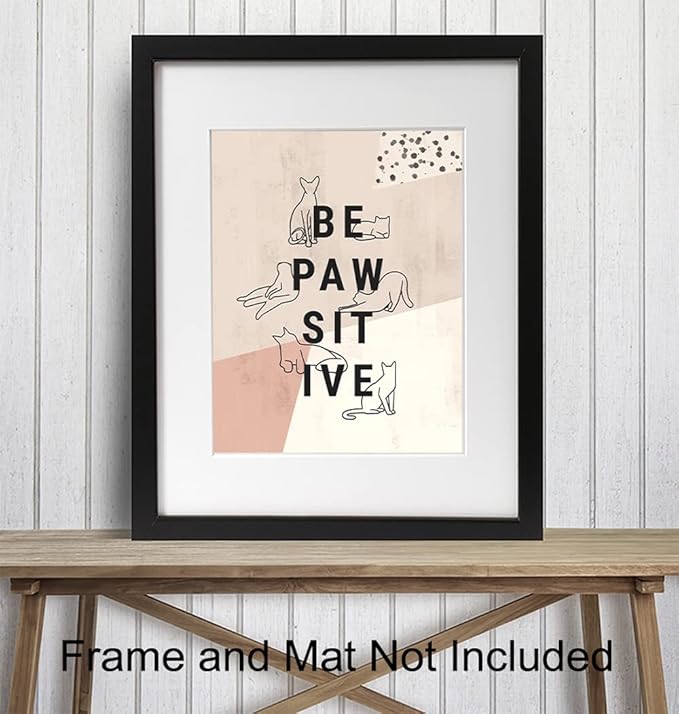 Inspirational Cat Art Wall & Decor - Cat Lover Gifts for Women - Cute Motivational Kiity Posters 8x10 - Aesthetic Abstract Minimalist Mid Century Modern Kitten Decor - Be Positive Geometric Line Art
