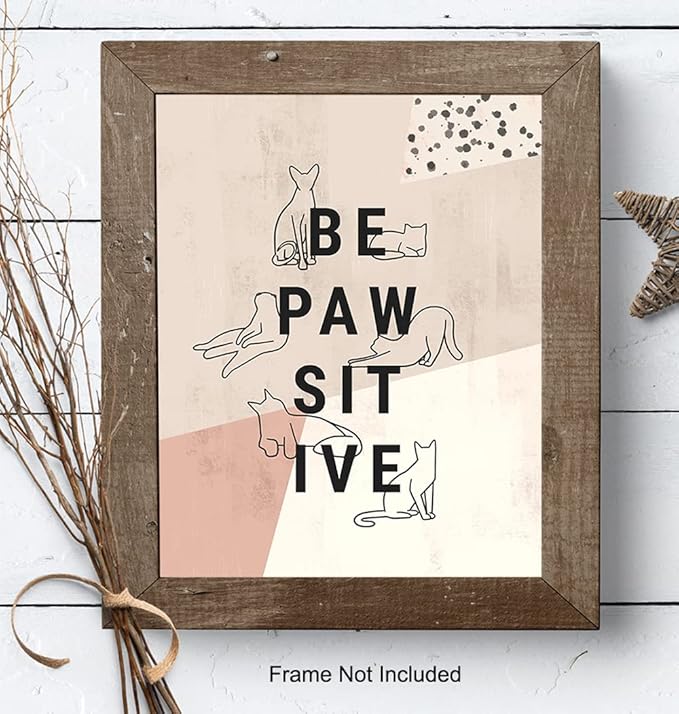 Inspirational Cat Art Wall & Decor - Cat Lover Gifts for Women - Cute Motivational Kiity Posters 8x10 - Aesthetic Abstract Minimalist Mid Century Modern Kitten Decor - Be Positive Geometric Line Art