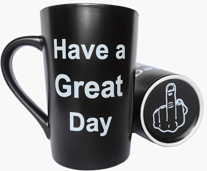 MAUAG Funny Christmas Gifts Unique Coffee Mugs Have a Great Day Cute Cool Ceramic Cup Black, Best Holiday and Birthday Gag Gifts, 15 Oz