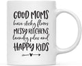 Andaz Press Mother's Day 11oz. Ceramic Coffee Tea Mug Gift for Mom, Good Moms Have Sticky Floors, Messy Kitchens, Laundry Piles and Happy Kids, 1-Pack, Birthday Christmas Gift Ideas