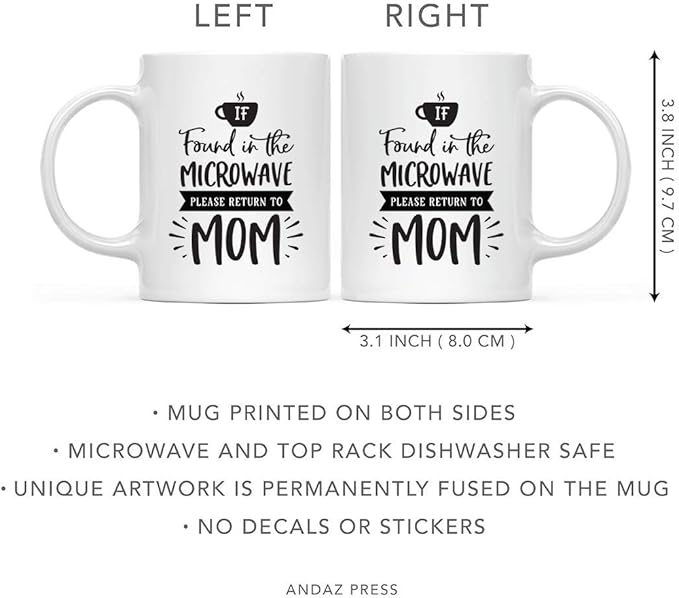 Andaz Press Mother's Day 11oz. Ceramic Coffee Tea Mug Gift for Mom, If Found in the Microwave, Please Return to Mom, 1-Pack, Birthday Christmas Gift Ideas