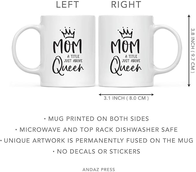 Andaz Press Mother's Day 11oz. Ceramic Coffee Tea Mug Gift for Mom, Mom: A Title Just Above Queen, 1-Pack, Birthday Christmas Gift Ideas