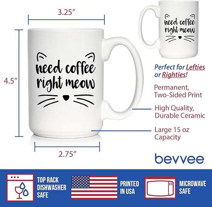 Bevvee Need Coffee Right Meow - Funny Cat Themed Coffee Mug Gifts & Decor - Large 15oz White Ceramic Mug