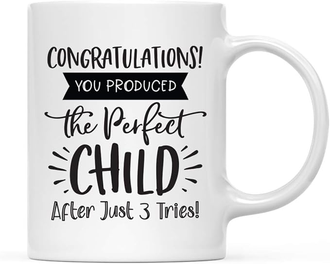 Andaz Press Mother's Day 11oz. Ceramic Coffee Tea Mug Gift for Mom, Congratulations! You Produced the Perfect Child After Just 3 Tries!, 1-Pack, Birthday Christmas Gift Ideas