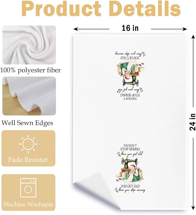 Funny Sewer Kitchen Towels, Gifts for Sewing Lovers Dish Tea Towels, Quilting Gifts for Quilters, You Don't Stop Sewing Decorative Hand Towel for Bathroom Kitchen, 16x24 Inch