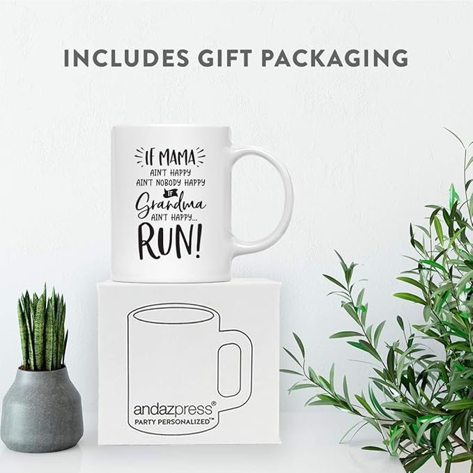 Andaz Press Mother's Day 11oz. Ceramic Coffee Tea Mug Gift for Mom, If Mama Ain't Happy, Ain't Nobody Happy, If Grandma Ain't Happy … Run!, 1-Pack, Birthday Christmas Gift Ideas