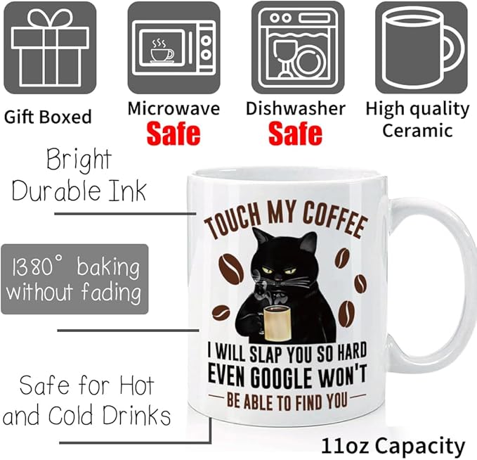 Touch My Coffee I'll Slap You So Hard 11oz Black Cat Ceramic Mug, Funny Cat Lover Gift, Classic Whimsical Novelty Coffee Mug