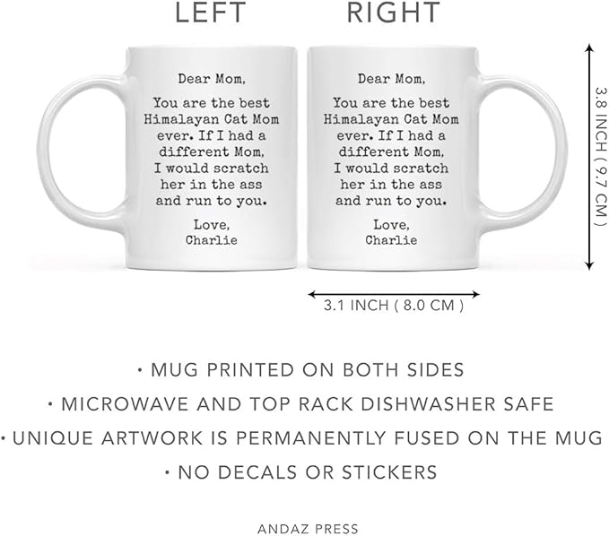 Andaz Press Personalized Funny Mom 11oz. Coffee Mug Gag Gift, Best Himalayan Cat Mom, Scratch in Ass and Run to You, 1-Pack, Custom Cat Lover's Christmas Birthday Ideas, Includes Gift Box