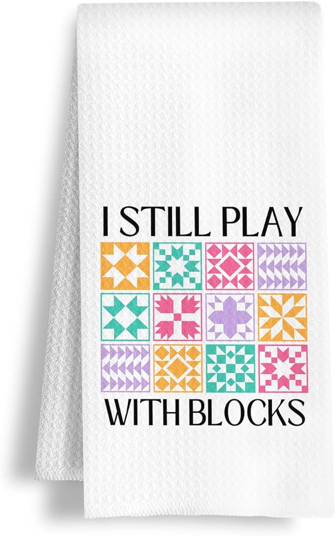 Boho Quilting Kitchen Towels, Trendy Rustic Sewing Dish Tea Towels, Quilter Gifts for Women, I Still Play with Blocks Decorative Hand Towel for Bathroom Kitchen, 16x24 Inch