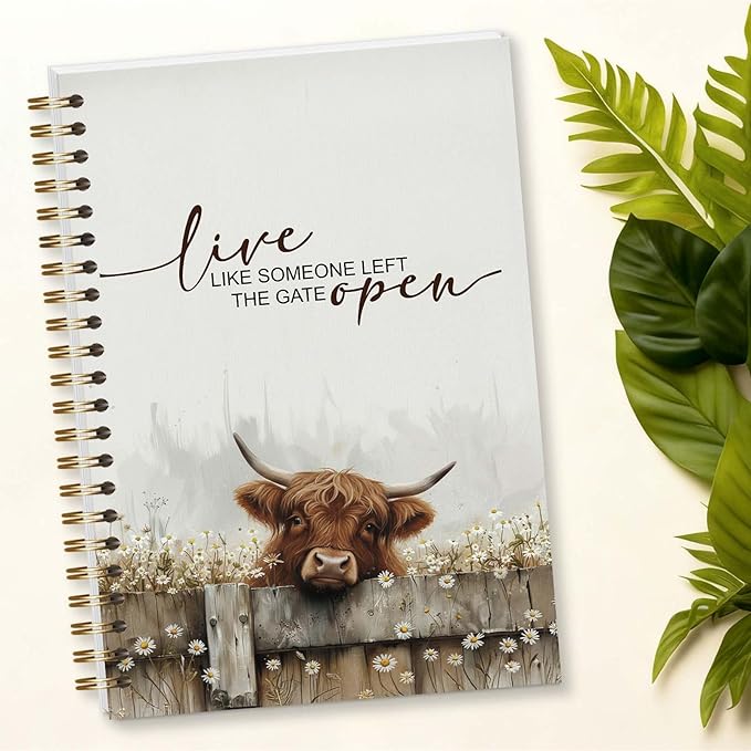 Highland Cows Spiral Notebook, Motivational Gifts for Cow Lover Women Men, Live Like Someone Left the Gate Open, 5.5x8.3 Inch - A20