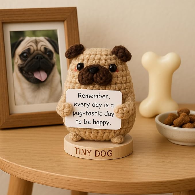Pug Gifts for Pug Lovers - Tiny Positive Crochet Animal with 30 Uplifting Signs for Dog Owners - Funny and Cute Emotional Support Presents Idea for Mothers Day - Dog Mom Gift for Women Birthday