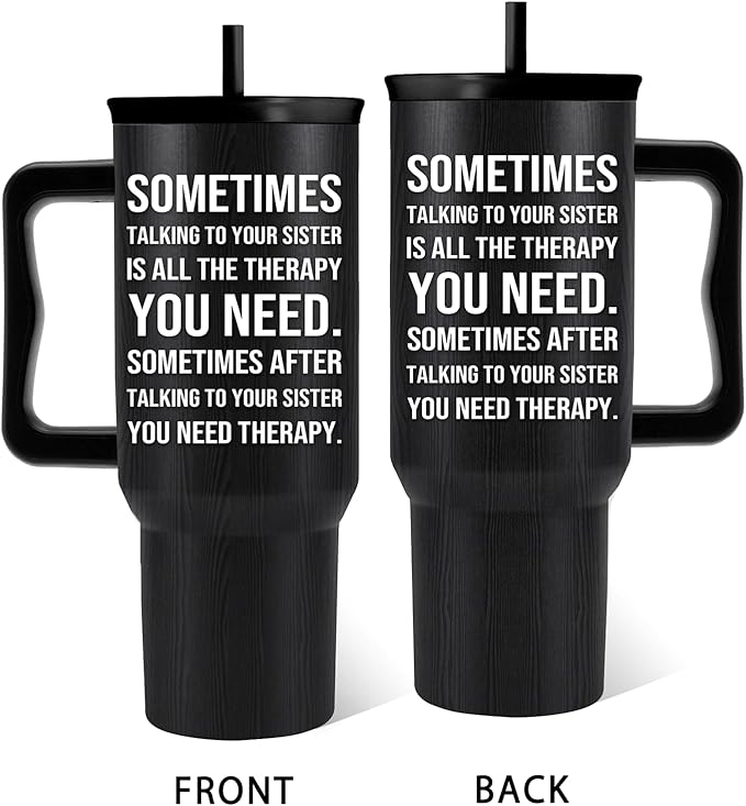 Sisters Gifts Sometimes Talking to Your Sister ls All the Therapy You Need, 40 Oz Friendship Tumbler For Women, Best Sisters Friends Tumbler With Handle, Birthday Gifts For Women Bestie Best Friends