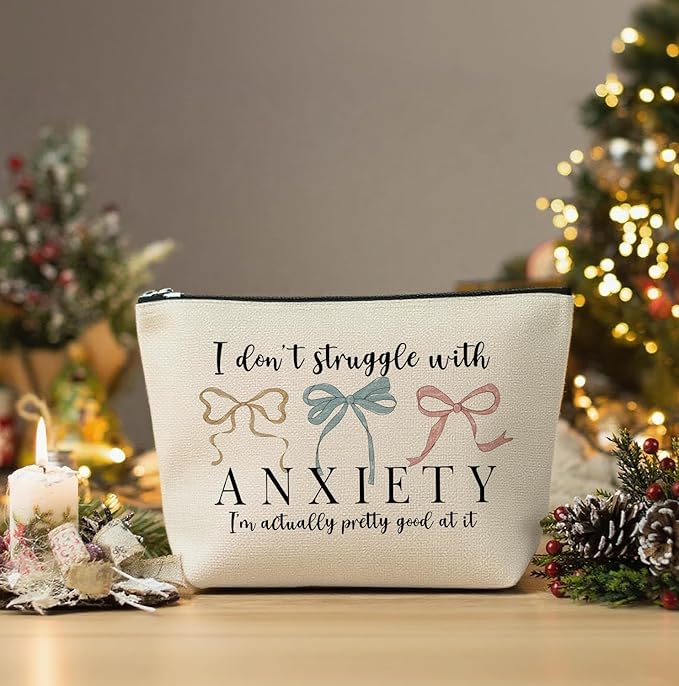 Funny Makeup Bag, Humor Anxiety - Themed Makeup Bag，“I Don’t Struggle with Anxiety” Funny Design，Gift for Mental Health Advocates, Self - Care & Relatable Humor, 10x7 Inch White
