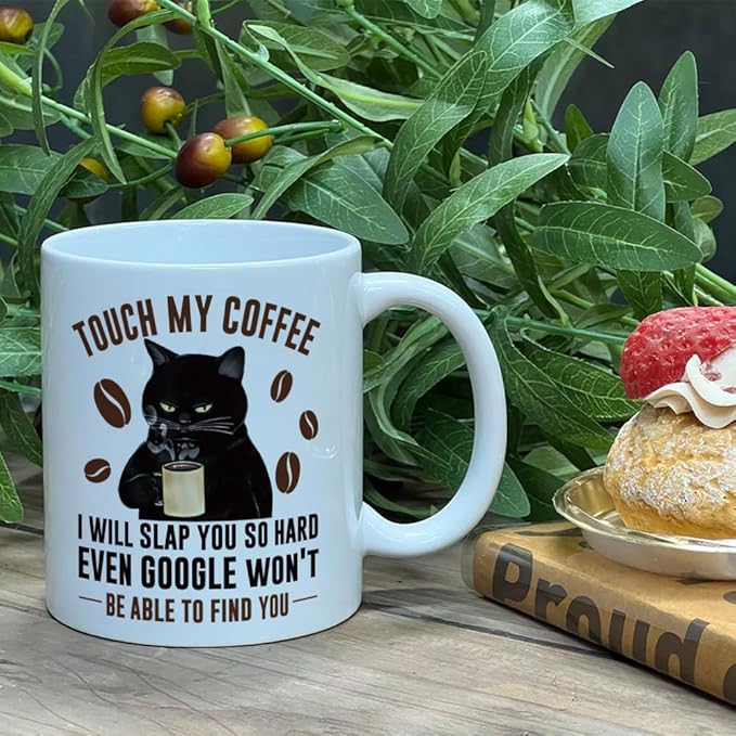 Touch My Coffee I'll Slap You So Hard 11oz Black Cat Ceramic Mug, Funny Cat Lover Gift, Classic Whimsical Novelty Coffee Mug
