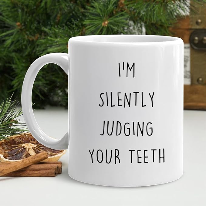 Funny Dentist Mug, Dentist Gifts for Women Men Coffee Cup Ceramic, Dental Assistant Hygienist Gifts, I'm Silently Judging Your Teeth Dental Ceramic Coffee Tea Mug 11 oz