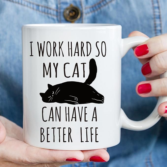 Funny Cat Themed Mug for Cat Lovers Gift - Boyfriend, Mom, Dad, Colleague, Boss - Birthday