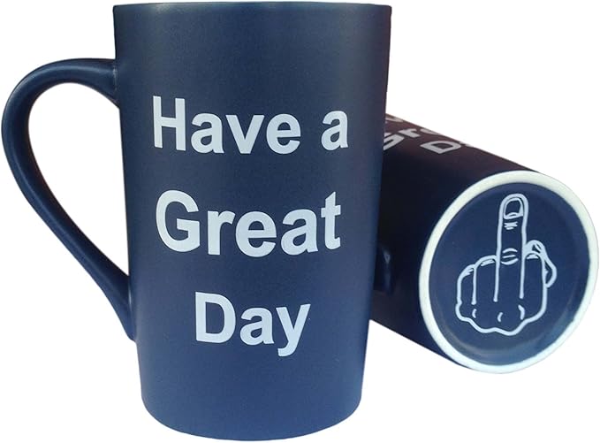 MAUAG Funny Christmas Gifts Unique Coffee Mugs Have a Great Day Cute Cool Ceramic Cup Dark Blue, Best Holiday and Birthday Gag Gifts, 15 Oz